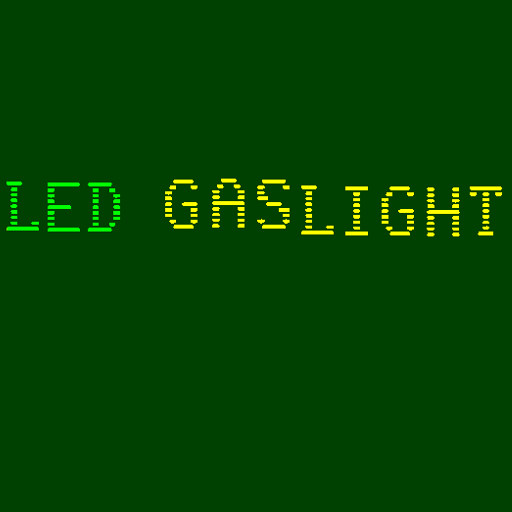 LED Gaslight, a game about gaslighting